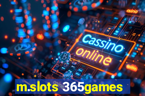 m.slots 365games